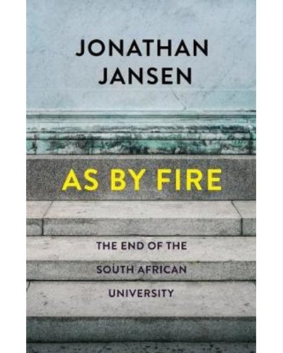 As By Fire by Jonathan Jansen (signed)