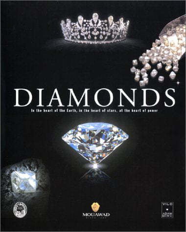 Diamonds: In the Heart of the Earth, in the Heart of Stars, at the Heart of Power by Hubert Bari (Author), Violaine Sautter (Author)