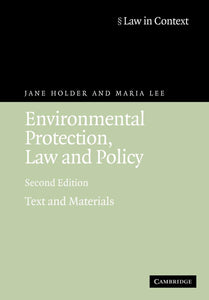 Environmental Protection, Law and Policy by Jane Holder (Author), Maria Lee (Author)