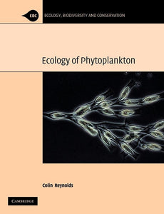 The Ecology of Phytoplankton by C. S. Reynolds (Author)