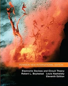 Electronic Devices and Circuit Theory: Pearson New International Edition by Robert L. Boylestad, Louis Nashelsky