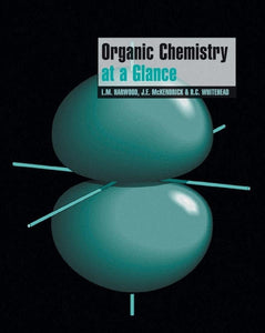 Organic Chemistry at a Glance by Laurence M. Harwood (Author), & 2 more