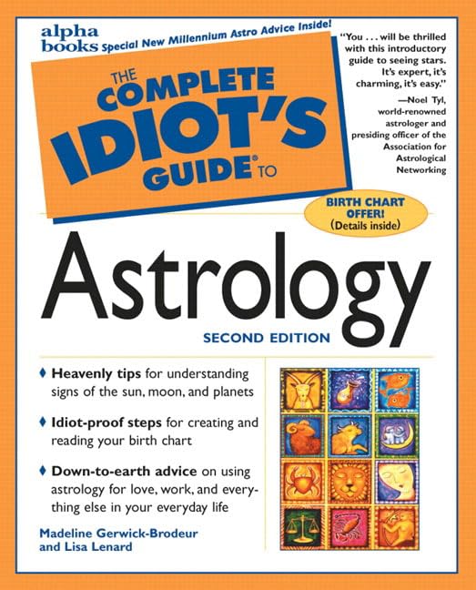 The Complete Idiot's Guide to Astrology by Madeline Gerwick-Brodeur (Author), Lisa Lenard (Author)