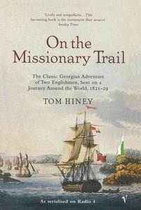 On The Missionary Trail by Tom Hiney (Author)