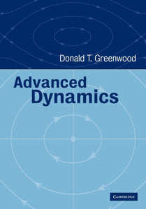 Advanced Dynamics by Greenwood, Donald T.