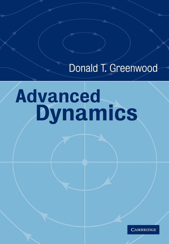 Advanced Dynamics by Greenwood, Donald T.