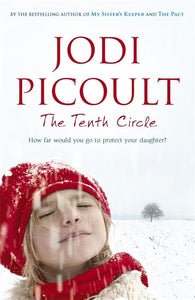 The Tenth Circle by Jodi Picoult (Author)