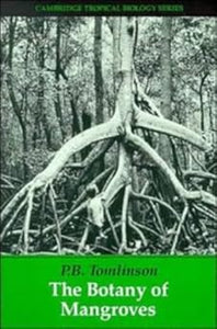 The Botany of Mangroves by P. B. Tomlinson (Author)