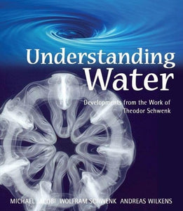 Understanding Water: Developments from the Work of Theodor Schwenk Paperback – Illustrated, November 1, 2005 by Michael Jacobi (Author), Wolfram Schwenk (Author)