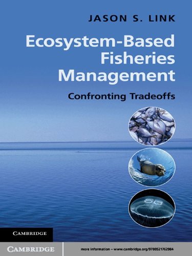 Ecosystem-Based Fisheries Management: Confronting Tradeoffs by Jason Link