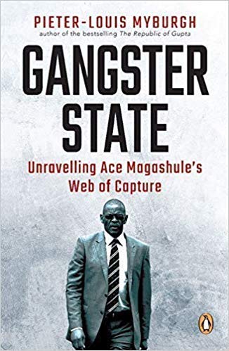 Gangster State by by Pieter-Louis Myburgh (Author)