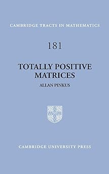 Totally Positive Matrices by Allan Pinkus (Author)