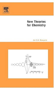 New Theories for Chemistry by Jan C.A. Boeyens