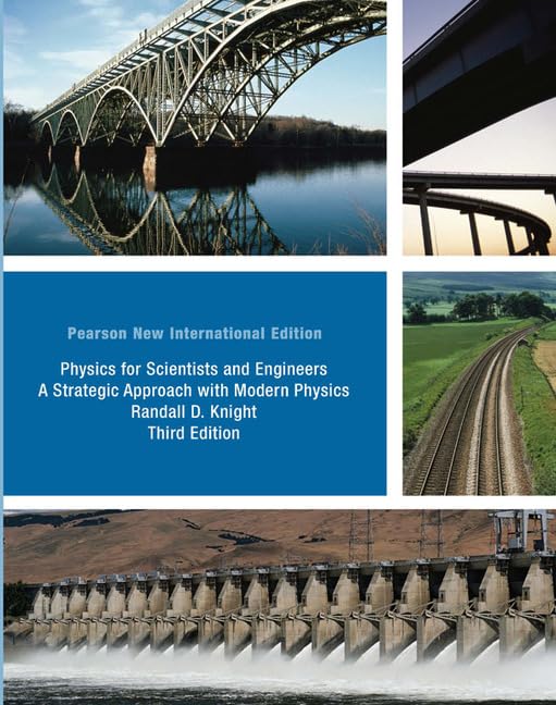 Physics for Scientists and Engineers: Pearson New International Edition by Randall D. Knight (Author)