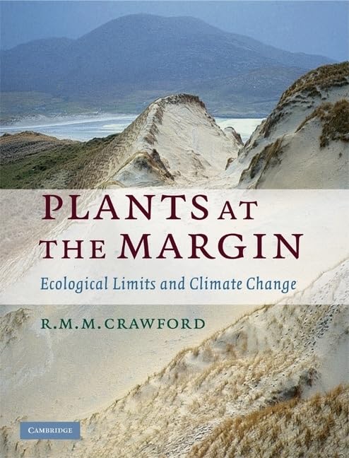 Plants at the Margin: Ecological Limits and Climate Change by R. M. M. Crawford (Author)