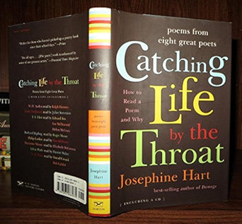Catching Life by the Throat: Poems from Eight Great Poets by Josephine Hart (Author)