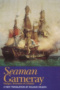Seaman Garneray by Louis Garneray (Author)