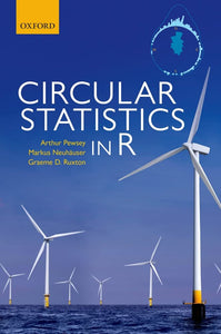 Circular Statistics in R by Arthur Pewsey (Author), Markus Neuhauser Graeme D Ruxton