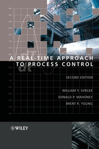 Real-Time Approach to Process Control 2e by William Y. Svrcek (Author), Donald P. Mahoney (Contributor), Brent R. Young (Contributor)