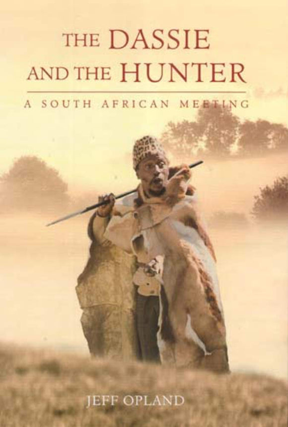 The Dassie and the Hunter: A South African Meeting by Jeff Opland