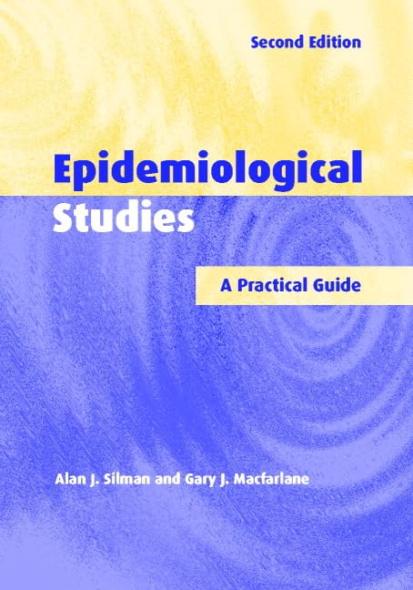 Epidemiological Studies: A Practical Guide by Alan J. Silman