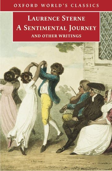 A Sentimental Journey and Other Writings by Laurence Sterne (Author), Tim Parnell (Editor), Ian Jack (Editor)