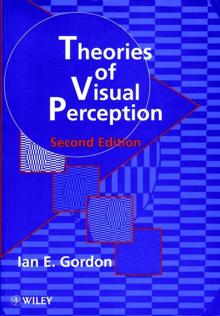 Theories of Visual Perception by Ian E. Gordon (Author)