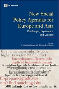New Social Policy Agendas for Europe and Asia: Challenges, Experiences, and Lessons by Katherine Marshall (Editor), Olivier Butzbach (Editor)