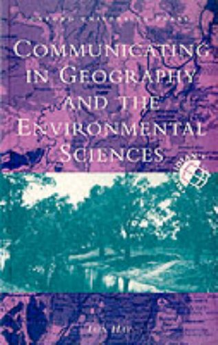 Communicating in Geography and the Environmental Sciences (Meridian: Australian Geographical Perspectives) by