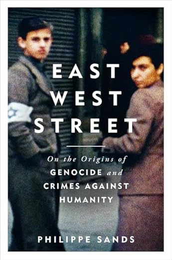 East West Street: Non-fiction Book of the Year by Sands Philipp