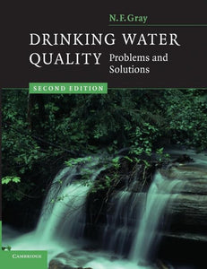 Drinking Water Quality: Problems and Solutions  by N. F. Gray (Author)