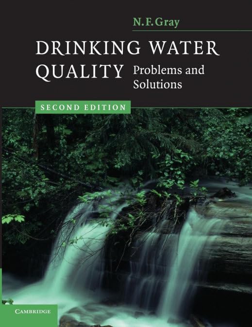 Drinking Water Quality: Problems and Solutions  by N. F. Gray (Author)