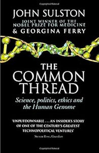 The Common Thread by John Sulston (Author)