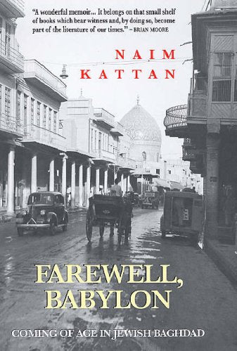 Farewell Babylon by Naim Kattan (Author)