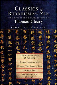 Classics of Buddhism and Zen, Volume 3 by Thomas Cleary