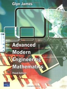 Advanced Modern Engineering Mathematics by Prof Glyn James