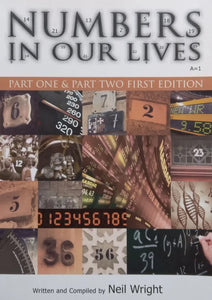 Numbers in Our Lives: Part One and Part Two by Neil Wright