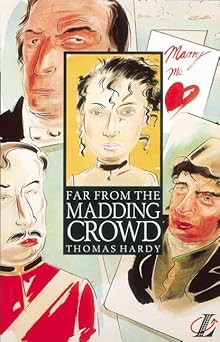 Far from the Madding Crowd by Thomas Hardy