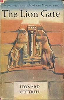 The Lion Gate by Leonard Cottrell