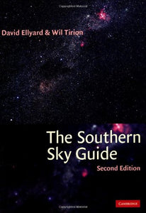 The Southern Sky Guide by David Ellyard (Author), Wil Tirion (Author)