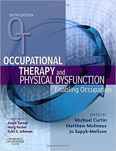 Occupational Therapy and Physical Dysfunction by Michael Curtin PhD