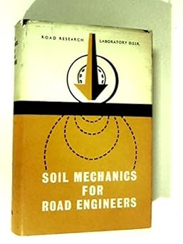 Soil Mechanics For Road Engineers by Road Research Laboratory