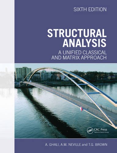 Structural Analysis: A Unified Classical and Matrix Approach by Amin Ghali (Author), Adam Neville (Author), Tom G. Brown (Author)