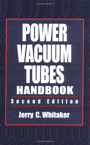 Power Vacuum Tubes Handbook by Jerry Whitaker (Author)
