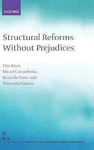 Structural Reforms without Prejudices by Tito Boeri, Micael Castanheira, & 2 more