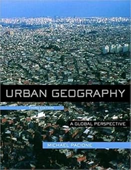 Urban Geography A Global Perspective by Michael Pacione