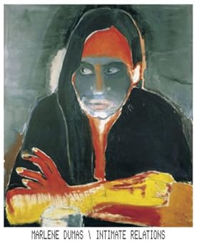 Marlene Dumas: Intimate Relations by Emma Bedford, Marlene Dumas, & 1 more