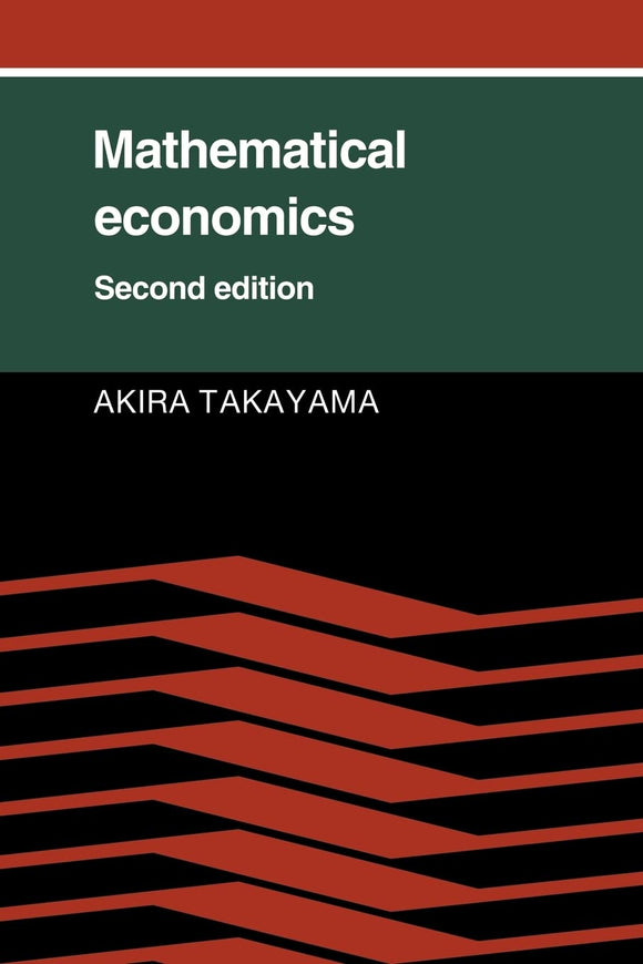 Mathematical Economics by Takayama, Akira