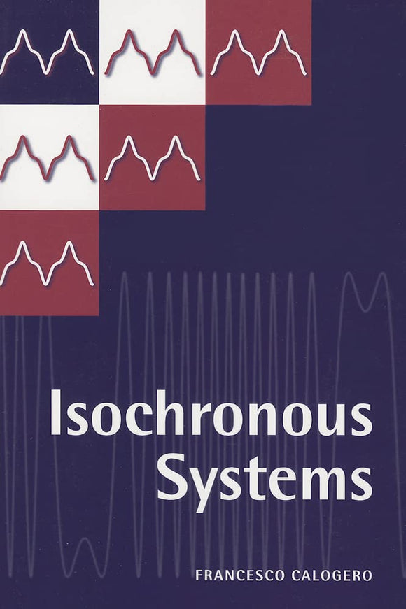 Isochronous Systems by Francesco Calogero (Author)