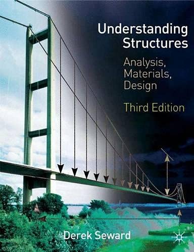 Understanding Structures: Analysis, Materials, Design by Derek Seward (Author)